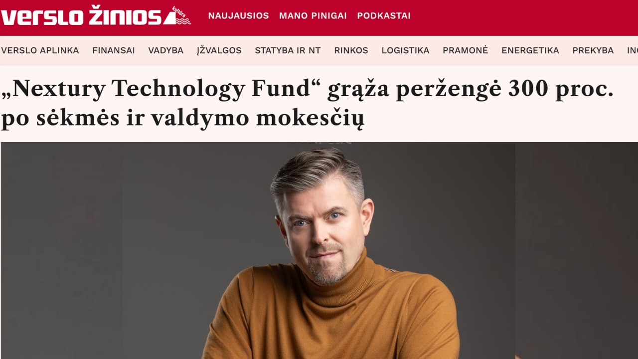 „Nextury Technology Fund“ grąža peržengė 300 proc. po sėkmės ir valdymo mokesčių